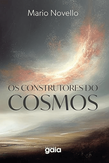Imagem 3 – Capa do livro “Os Construtores do Cosmos”